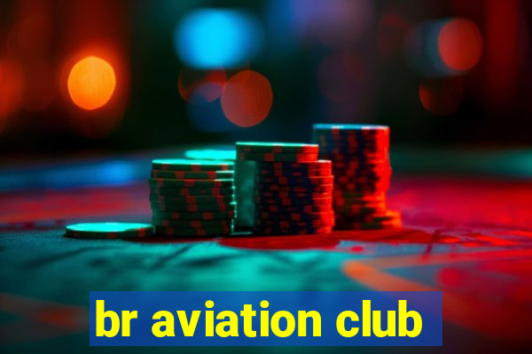 br aviation club